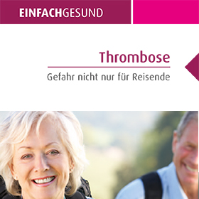 Thrombose - Gefahr nicht nur für Reisende